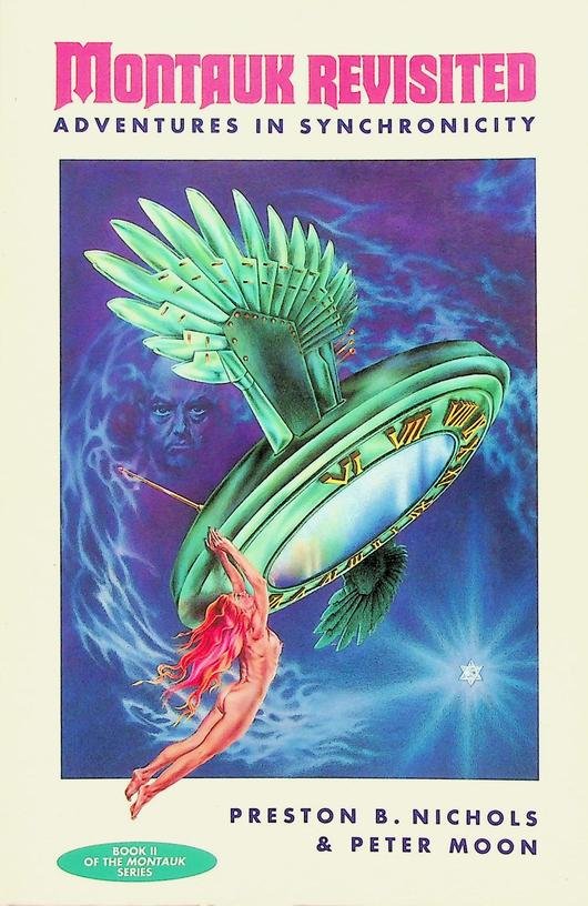 Nichols, Preston B./Peter Moon - Montauk revisited. Adventures in Synchronicity