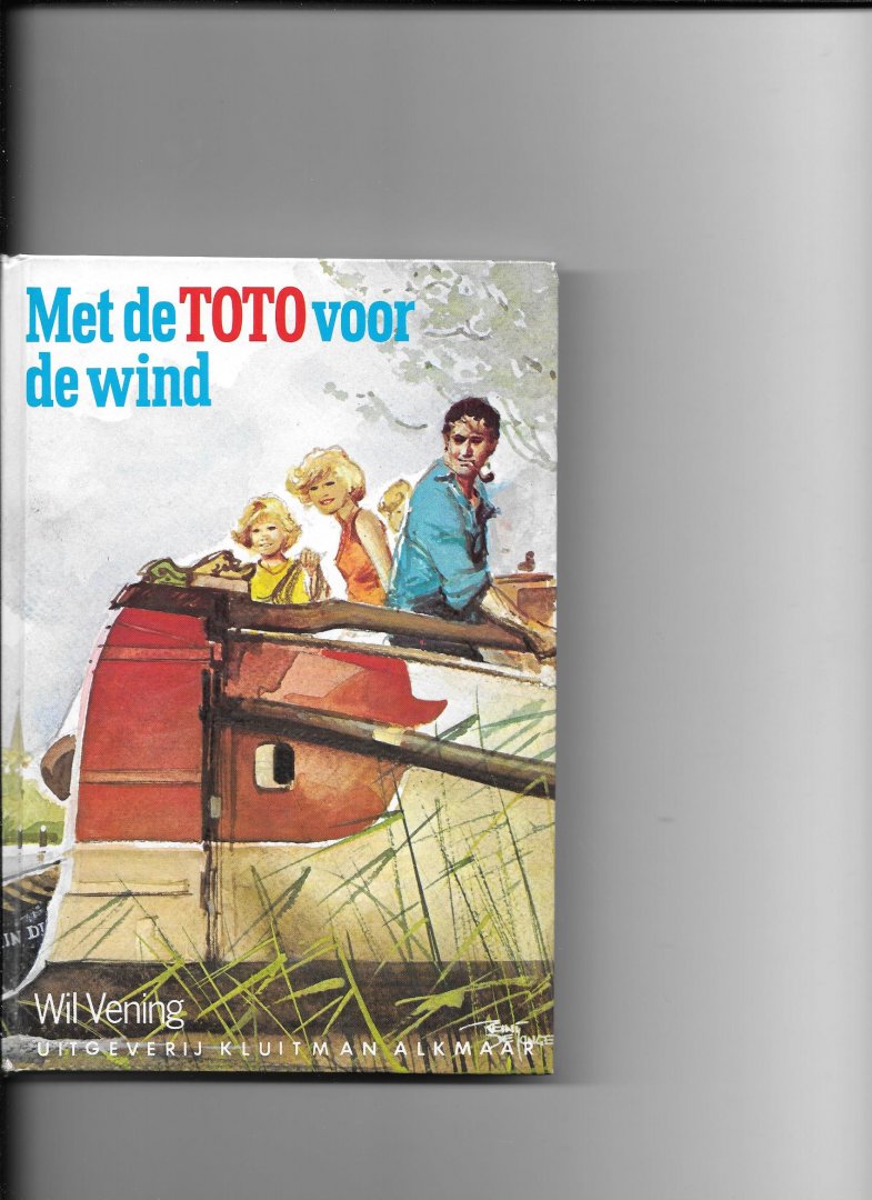Vening, Wil - Met de toto voor de wind / druk 1
