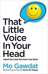 That Little Voice In Your Head - Adjust the Code That Runs Your Brain