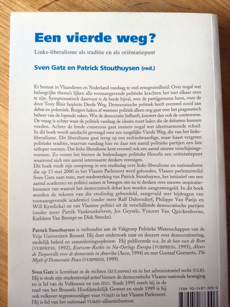 Sven Gatz en Patrick Stouthuysen (red.) - EEN VIERDE WEG ? Links - Liberalisme als traditie en als oriëntatiepunt