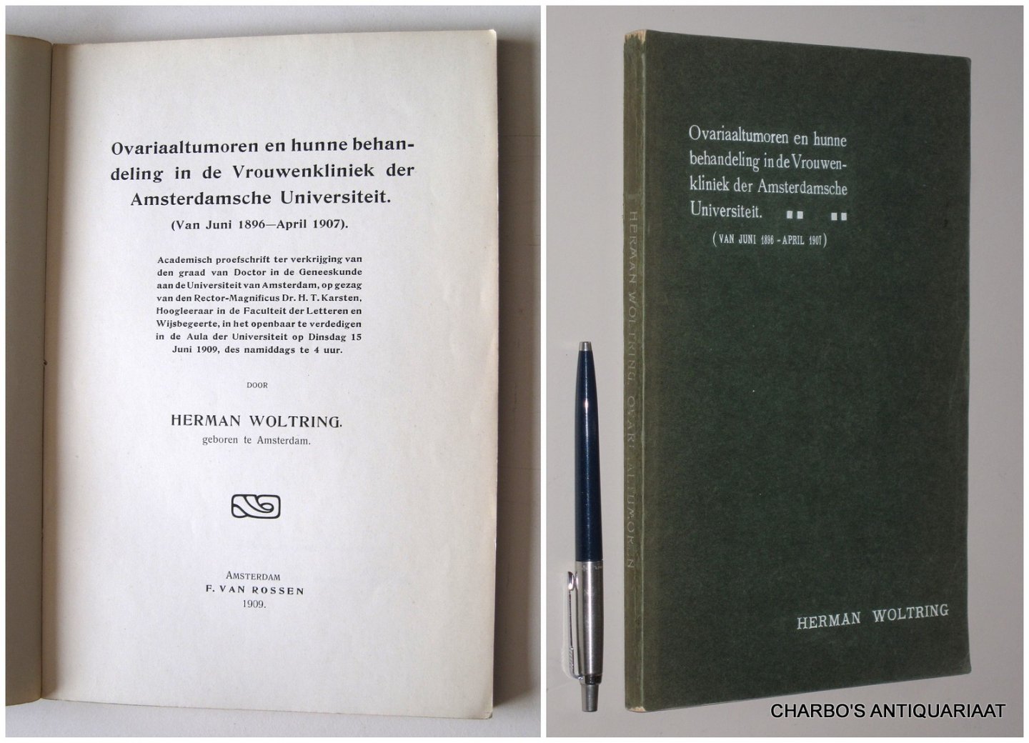 WOLTRING, HERMAN, - Ovariaaltumoren en hunne behandeling in de Vrouwenkliniek der Amsterdamsche Universiteit (van Juni 1896 - April 1907).