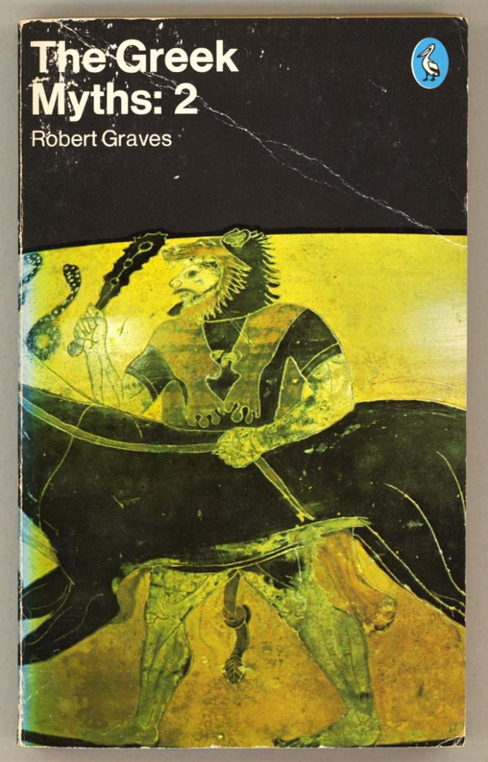 Graves, Robert - The Greek Myths: 2