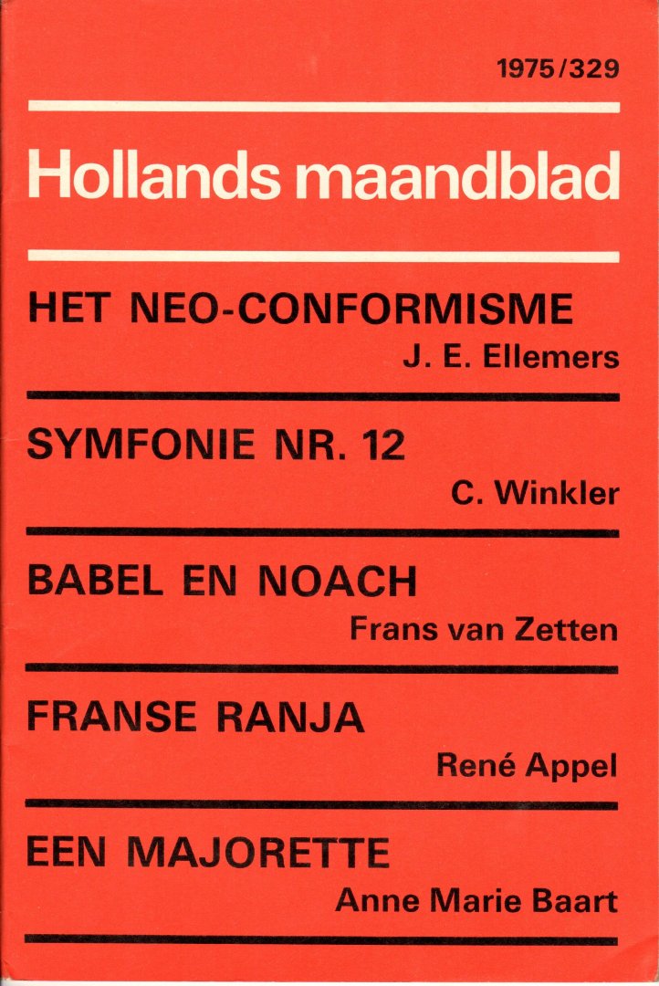Hollands Maandblad 1975, nr. 329 - C. Winkler, J.E. Ellemers, Frans van Zetten, C. Buddingh', René Appel en Anne Marie Baart - Hollands Maandblad, zestiende jaargang, nr. 329, april 1975