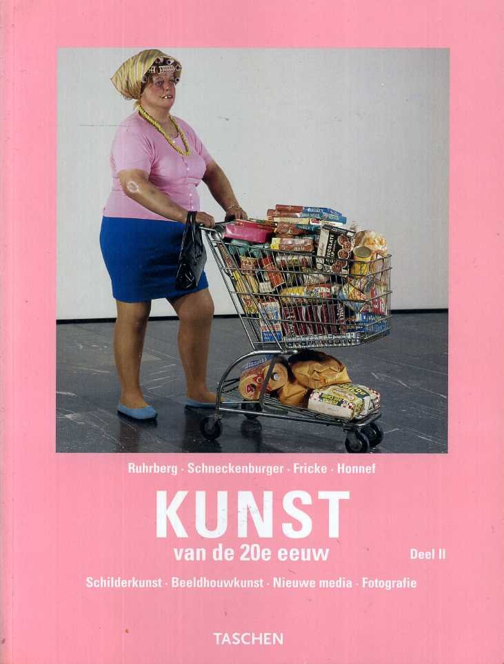 Ruhrberg, Schneckenburger e.a. - Schilderkunst - Beeldhouwkunst - Nieuwe media - Fotografie Deel I + II.