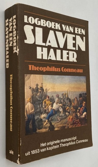 Conneau, Theophilus, - Logboek van een slavenhaler. (Het originele manuscript uit 1953 van kapitein Theophilus Conneau)