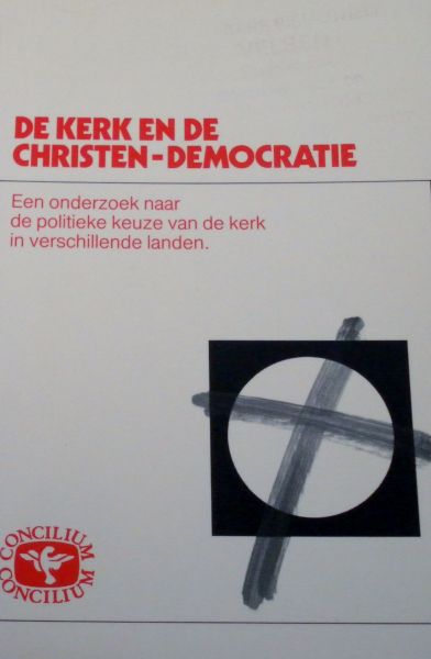 Laeyendecker, Leonardus e.a - Concilium Internationaal tijdschrift voor theologie 23e jaargang nr. 5 oktober 1987 De kerk en de christen democratie Een onderzoek naar de politieke keuze van de kerk in verschillende landen