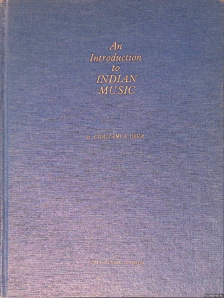 Deva, B. Chaitanya - An Introduction to Indian Music
