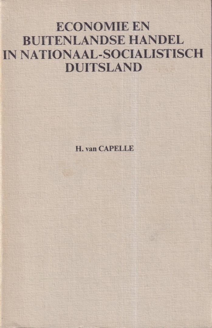 Capelle, H. van - Economie en buitenlandse handel in nationaal-socialistisch Duitsland