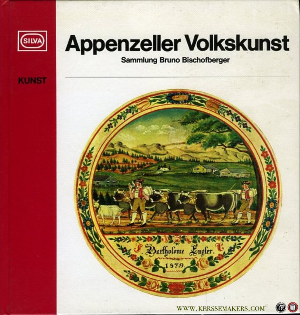 Gysling-Billeter, Erika (Text) / Reiter, Roland (Fotos) - Appenzeller Volkskunst. Sammlung Bruno Bischofberger