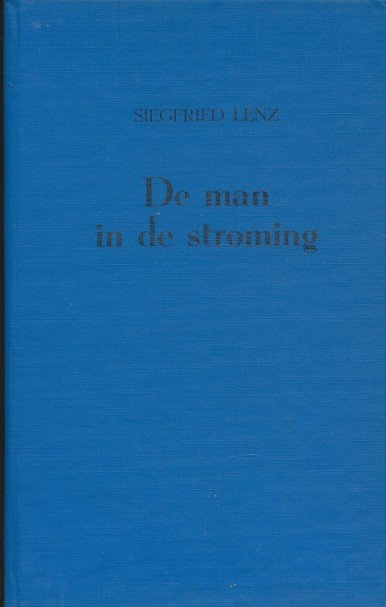 Lenz, Siegfried - De man in de stroming.