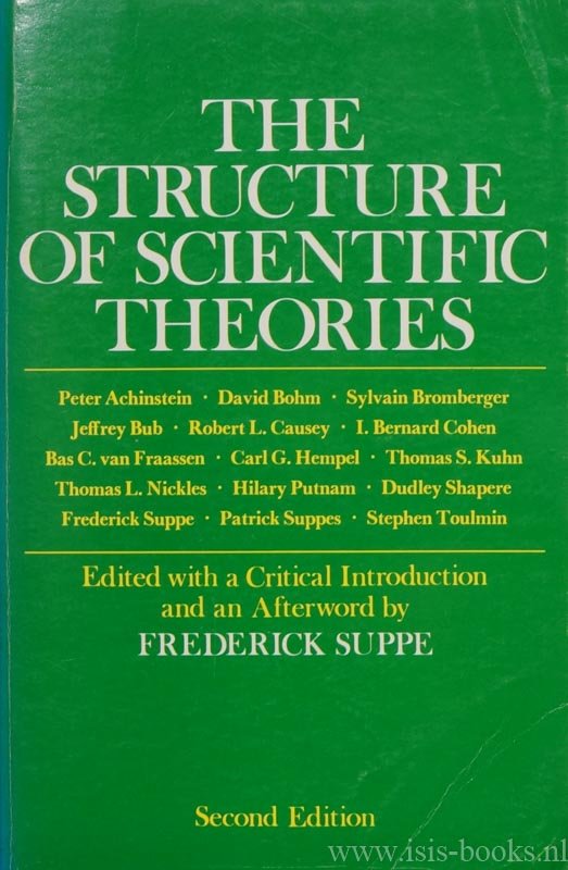 SUPPE, F., (ED.) - The structure of scientific theories. Edited with a critical introduction and an afterword.