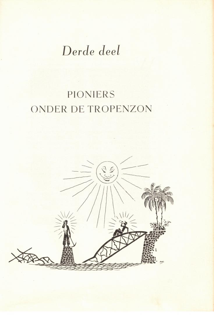 Bataljon Genietroepen - Pioniers Overzee - De geschiedenis van het BATALJON GENIETROEPEN van de EERSTE DIVISIE "7 DECEMBER" ("C" Divisie) 1945 - 1950