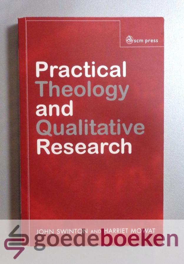 Swinton and Harriet Mowat, John - Practical Theology and Qualitative Research