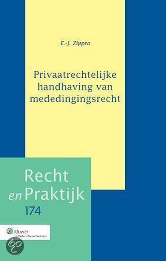  - Privaatrechtelijke handhaving van mededingingsrecht