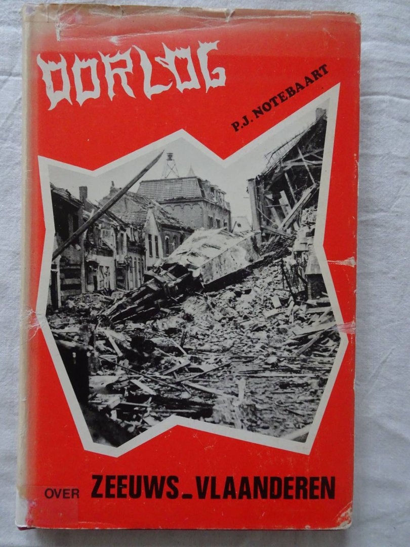 Notebaart, P.J.. - Herinneringen. Oorlog over Zeeuwsch-Vlaanderen.
