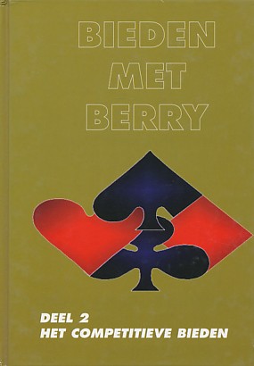Westra, Berry - Bieden met Berry. Deel 2. Het competitieve bieden.