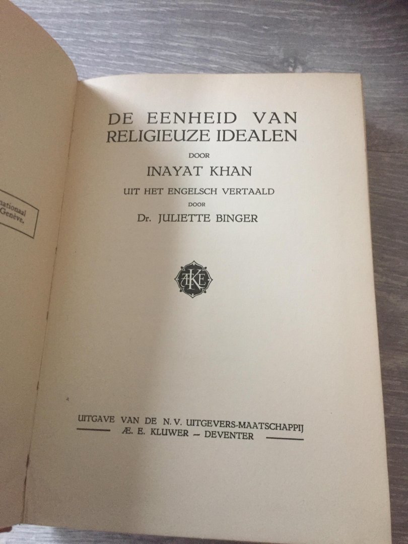 Inayat Khan, Hazrat - De eenheid van religieuze idealen