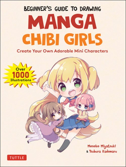 Mosoko Miyatsuki ; Tsubura Kadomaru - Beginner's Guide to Drawing Manga Chibi Girls