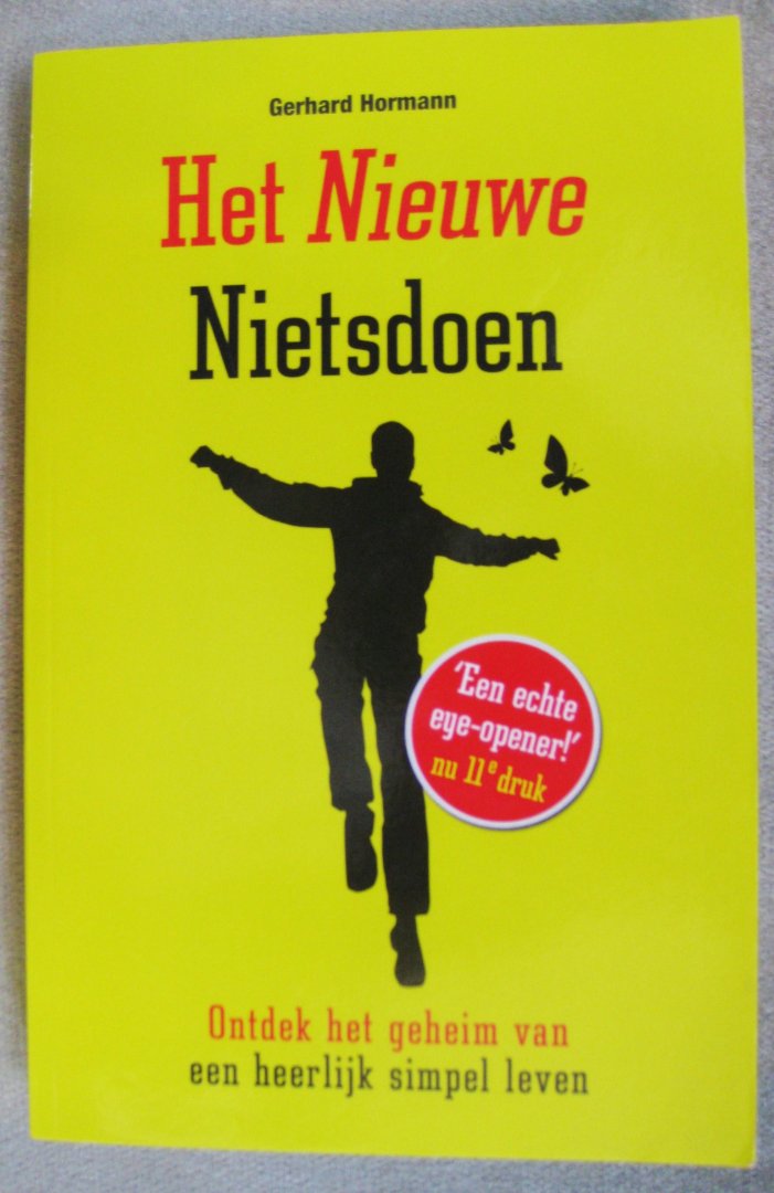 Hormann, Gerhard - Het nieuwe nietsdoen / Ontdek het geheim van een heerlijk simpel leven