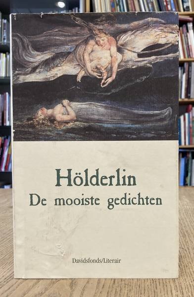 HöLDERLIN, FRIEDRICH. - De mooiste gedichten.