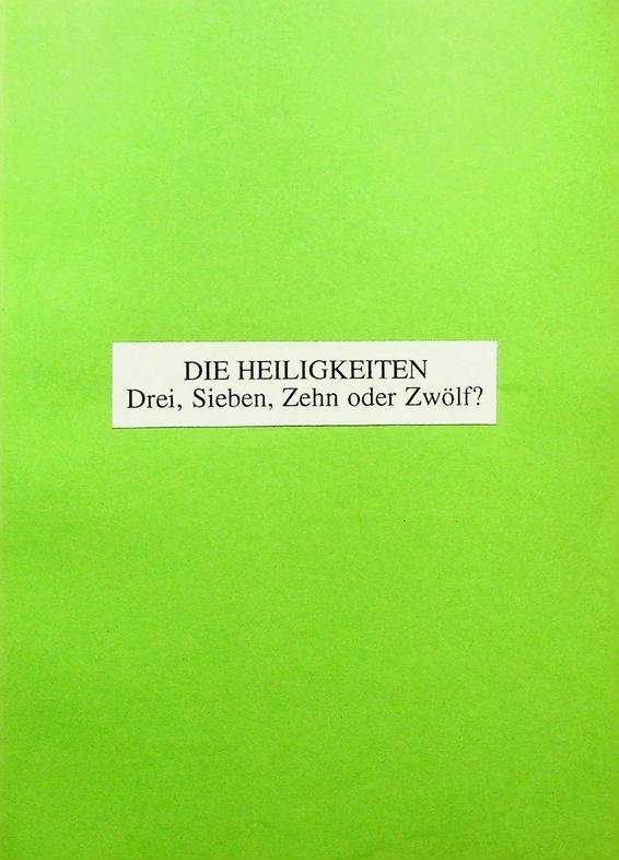 Friedeberg, Georg L.W. von - Die Heiligkeiten? Drei, Sieben, Zehn oder Zwölf?