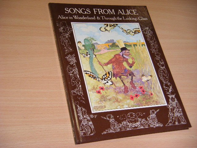 Lewis Carroll; Don Harper - Songs from Alice. Alice in Wonderland and Through the Looking-glass