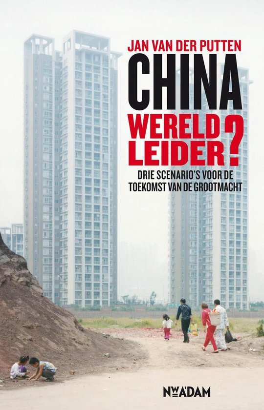 Putten, Jan van der - China, wereldleider?