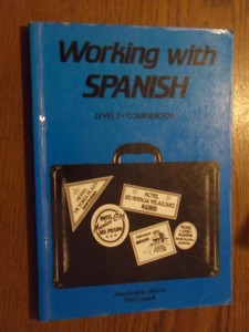Kattan-Ibarra, Juan, Connell, Tim - Working with Spanish. Lvel 2 coursebook