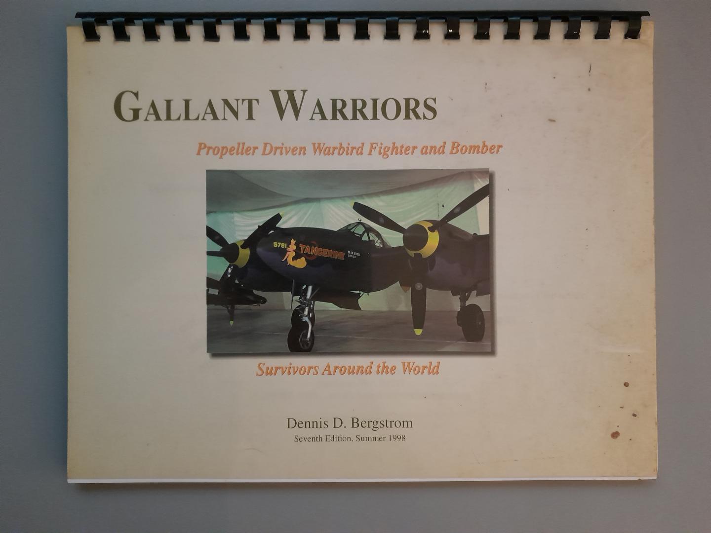 Bergstrom, D.D. - Galant Wings, prop driven warbirds; fighter & bomber, survivors around the world