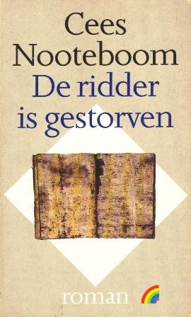 Cees Nooteboom - De  ridder is gestorven