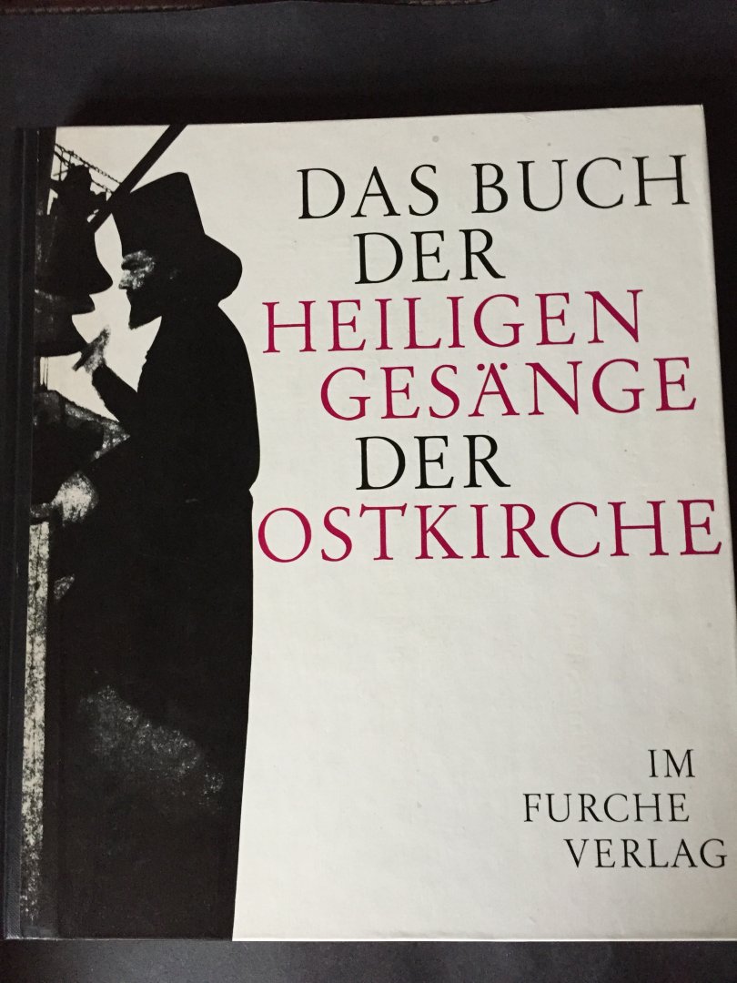 Benz, E., Thurn, H. en Floros, C. - Das Buch der heiligen Gesänge der Ostkirche