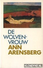 Arensberg, Ann - De wolvenvrouw