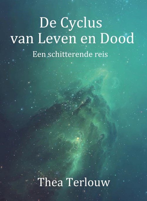 Thea Terlouw - De Cyclus van Leven en Dood