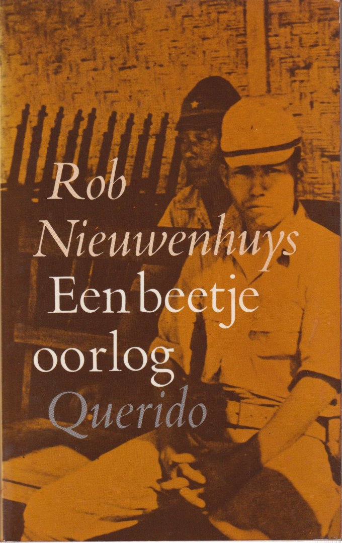 Nieuwenhuys, Robert - Een beetje oorlog. Java 8 december 1941-15 november 1945