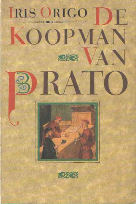 Origo, Iris - De koopman van Prato
