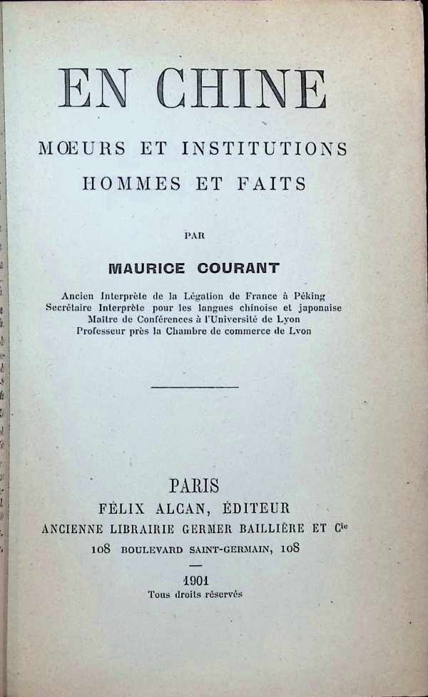 Maurice Courant - En Chine  Moeurs et institutions Hommes et faits