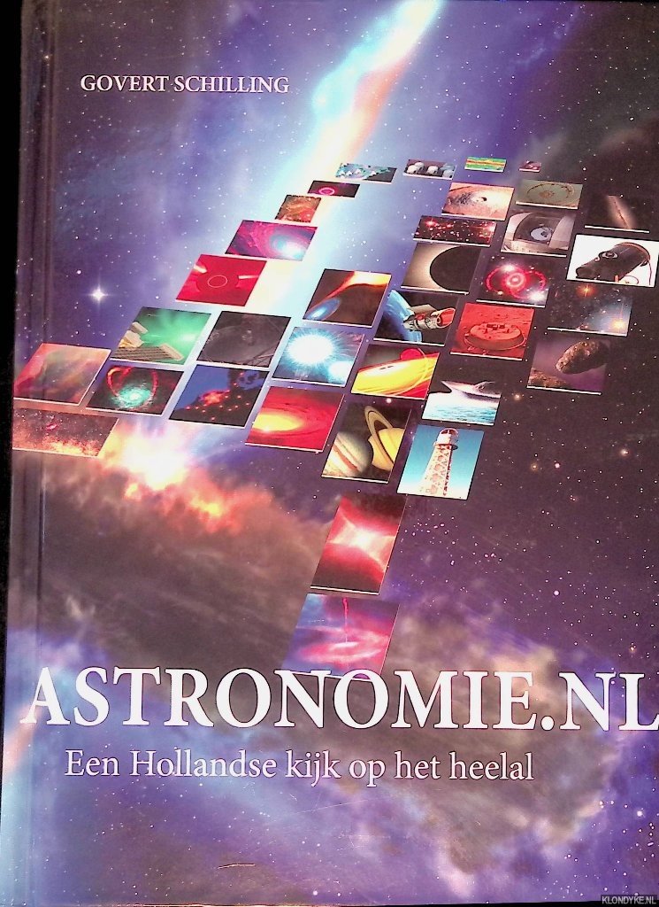 Schilling, Govert - Astronomie.nl: een Hollandse kijk op het heelal