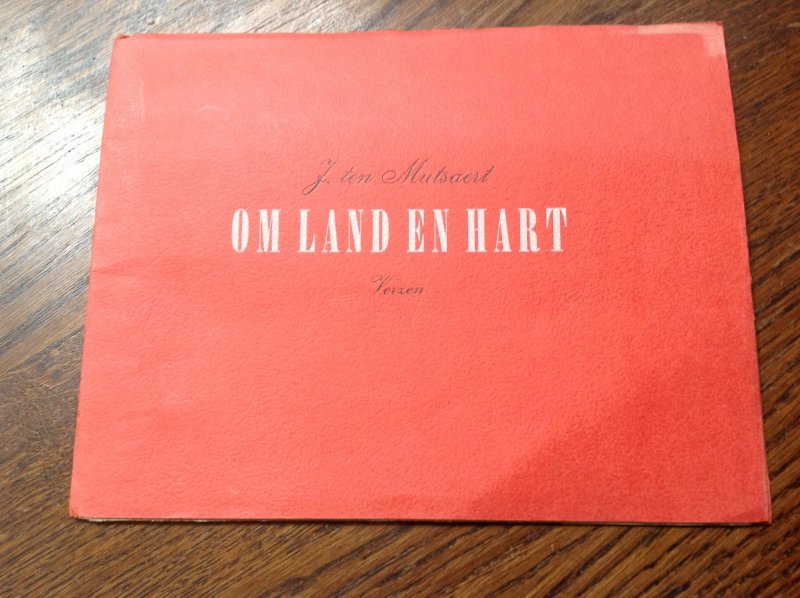 Mutsaert, J. ten - Om land en hart - verzen