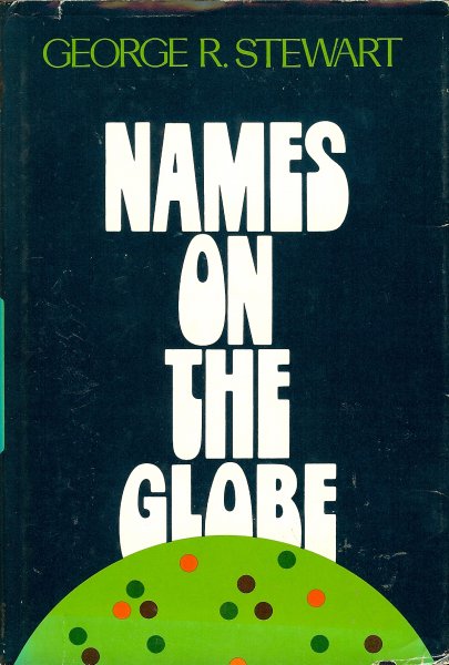 Stewart, George - Names on the globe