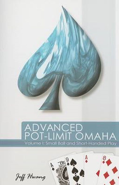 Jeff Hwang - Advanced Pot-Limit Omaha