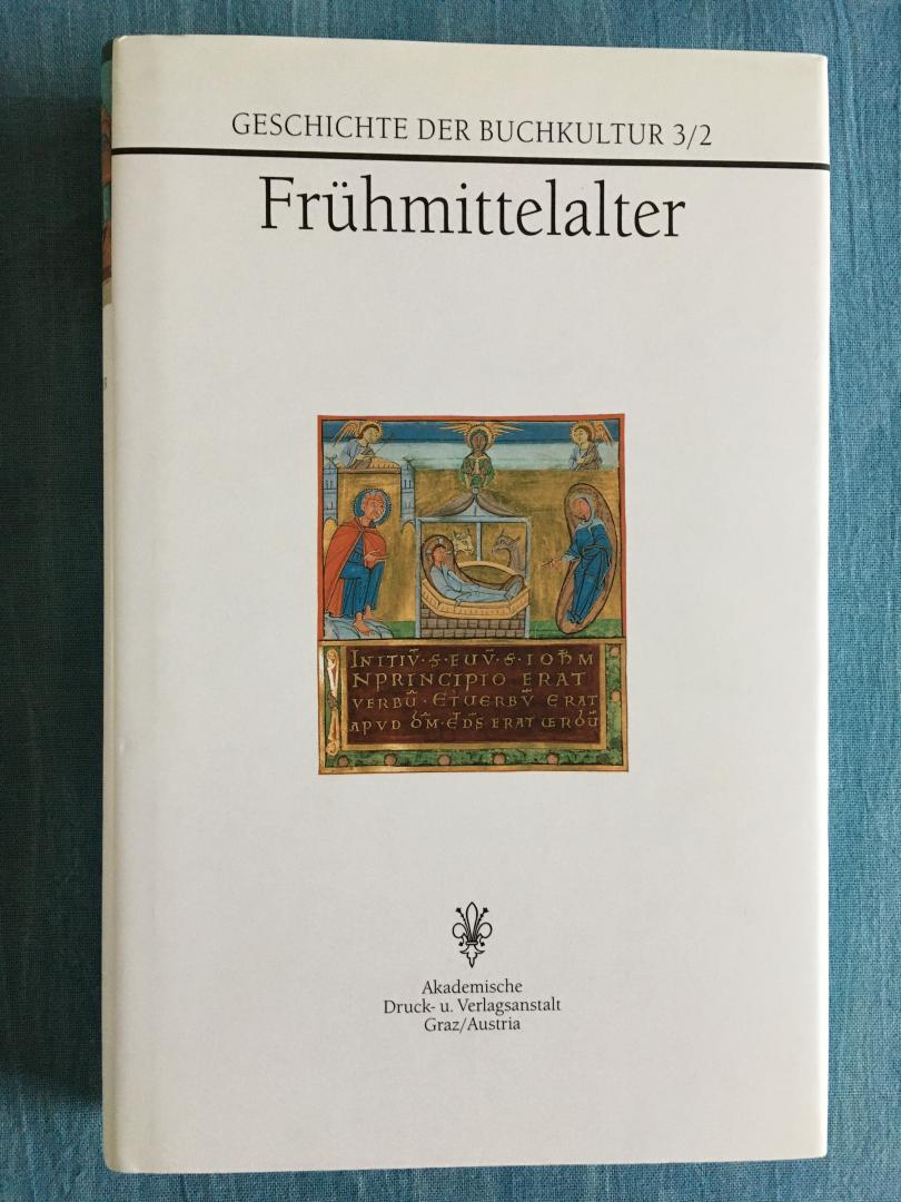 Mazal, Otto - Geschichte der Buchkultur 3/1 en 3/2. Frühmittelalter.