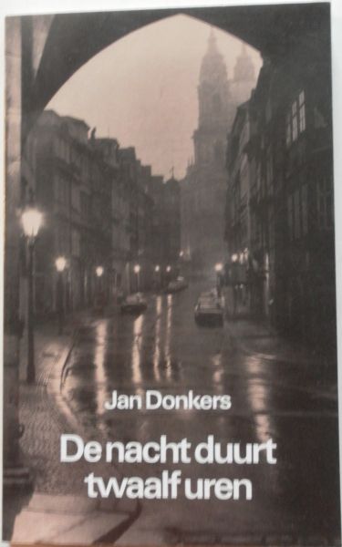 Donkers, Jan - De nacht duurt twaalf uren