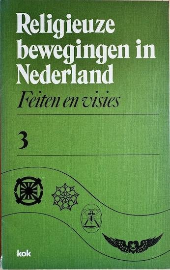 Kranenborg, Reender e.a. - FEITEN EN VISIES. De Verenigingskerk II / Goeroe Maharaj Ji. Religieuze bewegingen in Nederland 3.