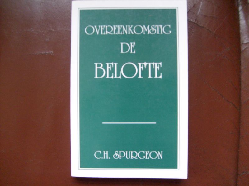 Spurgeon C.H. - Overeenkomstig de belofte