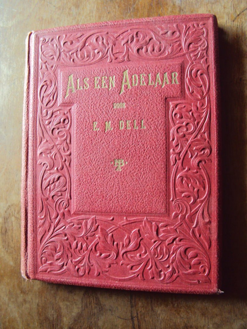 Dell, E.M. - Als een adelaar