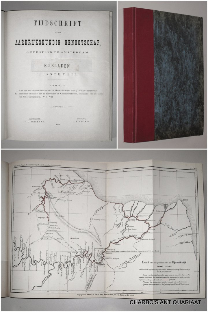 SCHOUW SANTVOORT, J., - Plan van een onderzoekingstocht in  Midden Sumatra. &  Berichten ontleend aan de rapporten en correspondentiën ingekomen van de leden der Sumatra-expeditie.