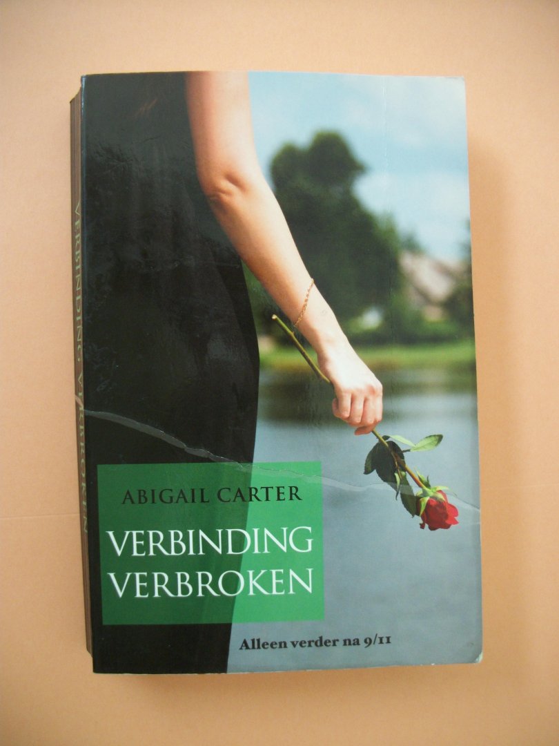 Carter, Abigail - Verbinding verbroken; Alleen verder na 9/11