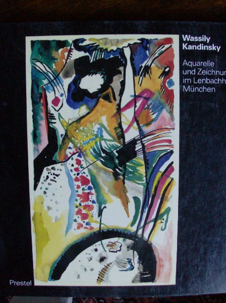 Hanfstaengl, Erika - Wassily Kandinsky.    - aquarelle und zeichnungen