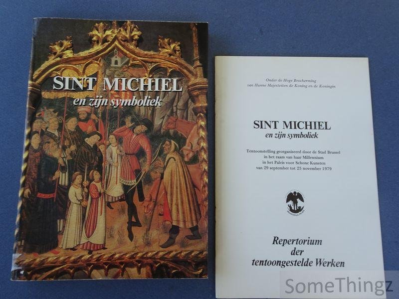 Martens Mina, André Vanrie en Michel de Waha. - Sint Michiel en zijn symboliek [met bijbehorend Repertorium der tentoongestelde werken].