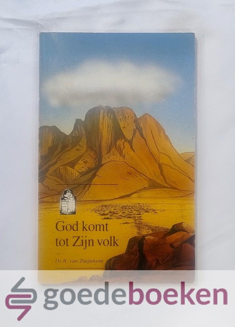 Zuijlekom, Ds. A.J. van - God komt tot Zijn volk --- Schetsen over het boek Exodus